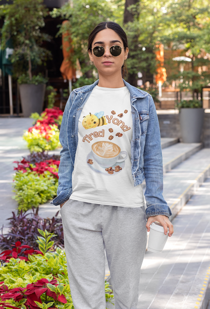 Bee-yond Tired -Unisex Premium t-shirt