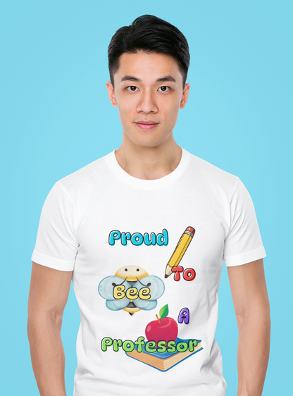 Proud To Bee A Professor